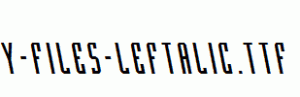 Y-Files-Leftalic.ttf
