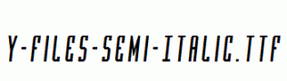Y-Files-Semi-Italic.ttf