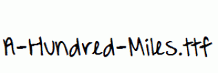 A-Hundred-Miles.ttf
