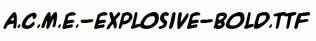 A.C.M.E.-Explosive-Bold.ttf