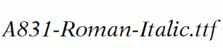 A831-Roman-Italic.ttf