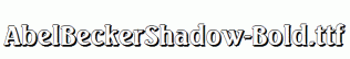 AbelBeckerShadow-Bold.ttf