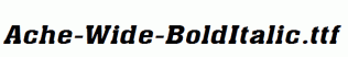Ache-Wide-BoldItalic.ttf