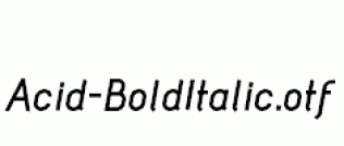 Acid-BoldItalic.otf
