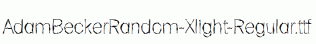 AdamBeckerRandom-Xlight-Regular.ttf