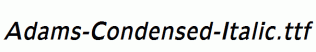 Adams-Condensed-Italic.ttf