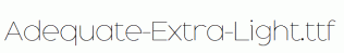 Adequate-Extra-Light.ttf