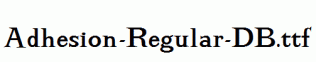 Adhesion-Regular-DB.ttf