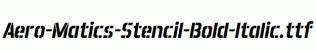 Aero-Matics-Stencil-Bold-Italic.ttf