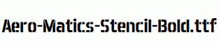 Aero-Matics-Stencil-Bold.ttf