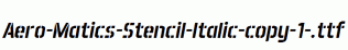 Aero-Matics-Stencil-Italic-copy-1-.ttf