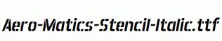 Aero-Matics-Stencil-Italic.ttf