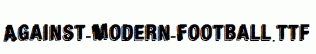 Against-Modern-Football.ttf