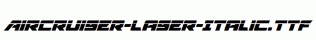 Aircruiser-Laser-Italic.ttf