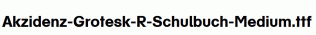 Akzidenz-Grotesk-R-Schulbuch-Medium.ttf