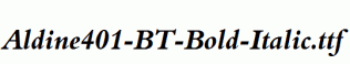 Aldine401-BT-Bold-Italic.ttf