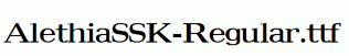 AlethiaSSK-Regular.ttf
