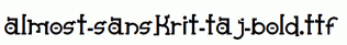 Almost-Sanskrit-taj-Bold.ttf