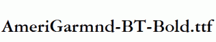 AmeriGarmnd-BT-Bold.ttf