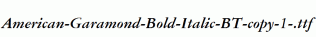 American-Garamond-Bold-Italic-BT-copy-1-.ttf