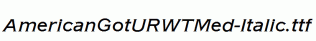 AmericanGotURWTMed-Italic.ttf