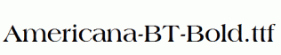 Americana-BT-Bold.ttf
