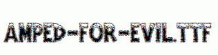 Amped-For-Evil.ttf