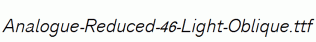Analogue-Reduced-46-Light-Oblique.ttf