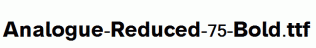 Analogue-Reduced-75-Bold.ttf