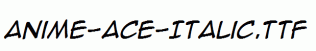 Anime-Ace-Italic.ttf