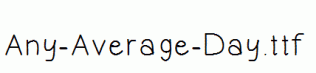 Any-Average-Day.ttf