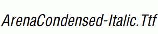 ArenaCondensed-Italic.ttf