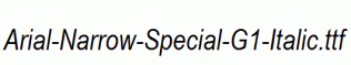 Arial-Narrow-Special-G1-Italic.ttf