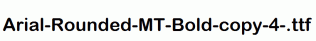 Arial-Rounded-MT-Bold-copy-4-.ttf