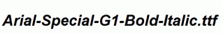 Arial-Special-G1-Bold-Italic.ttf