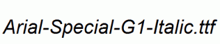 Arial-Special-G1-Italic.ttf
