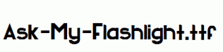 Ask-My-Flashlight.ttf
