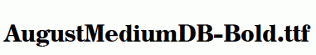 AugustMediumDB-Bold.ttf