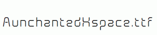 AunchantedXspace.ttf