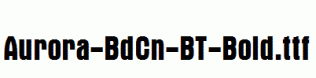 Aurora-BdCn-BT-Bold.ttf