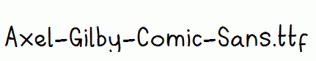 Axel-Gilby-Comic-Sans.ttf