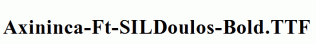 Axininca-Ft-SILDoulos-Bold.ttf