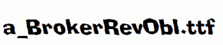 a_BrokerRevObl.ttf