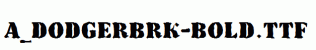 a_DodgerBrk-Bold.ttf