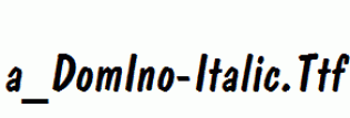 a_DomIno-Italic.ttf