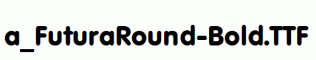 a_FuturaRound-Bold.ttf