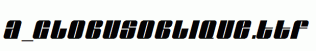 a_GlobusOblique.ttf