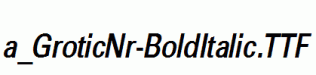 a_GroticNr-BoldItalic.ttf