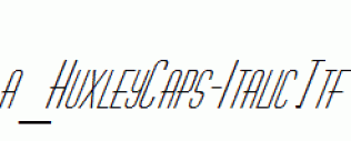 a_HuxleyCaps-Italic.ttf