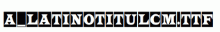 a_LatinoTitulCm.ttf